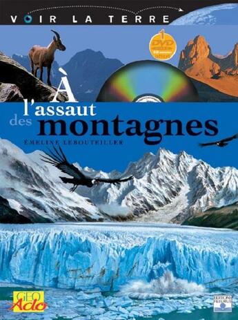 Couverture du livre « A L'Assaut Des Montagnes » de Emelin Lebouteiller aux éditions Fleurus