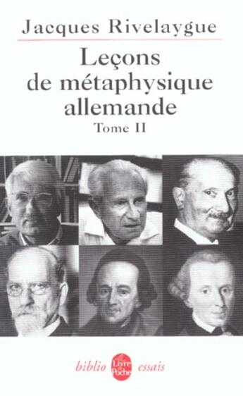 Couverture du livre « Lecons de metaphysique allemande - tome 2 » de Rivelaygue-J aux éditions Le Livre De Poche