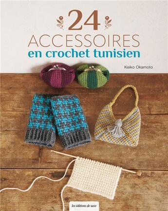 Couverture du livre « 24 accessoires en crochet tunisien » de  aux éditions De Saxe