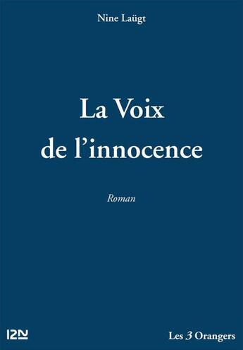 Couverture du livre « La voix de l'innocence » de Nine Laugt aux éditions 12-21