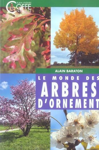 Couverture du livre « Le monde des arbres d'ornement » de Alain Baraton aux éditions Rouergue