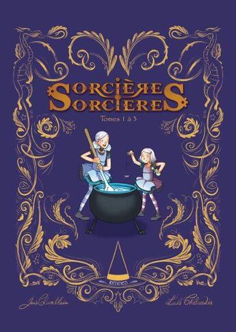Couverture du livre « Sorcières sorcières ; Intégrale t.1 à t.3 » de Joris Chamblain et Lucile Thibaudier aux éditions Kennes Editions