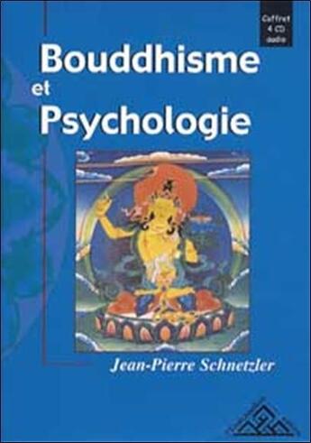 Couverture du livre « Bouddhisme Et Psychologie » de Schnetzler Jean-Pier aux éditions Montchardon