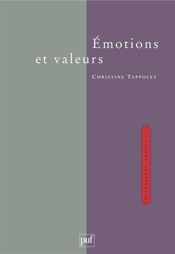 Couverture du livre « Émotions et valeurs » de Christine Tappolet aux éditions Puf