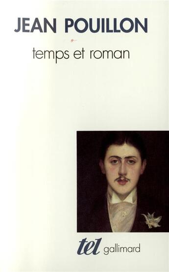 Couverture du livre « Temps et roman » de Jean Pouillon aux éditions Gallimard
