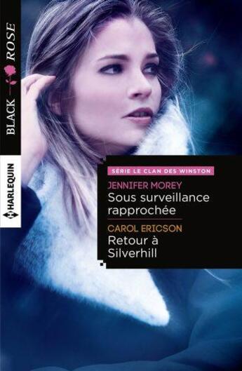 Couverture du livre « Sous surveillance rapprochée ; retour à Silverhill » de Carol Ericson et Jennifer Morey aux éditions Harlequin