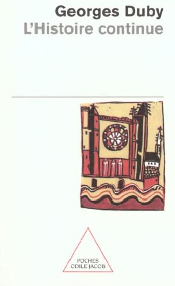 Couverture du livre « L'histoire continue » de Georges Duby aux éditions Odile Jacob