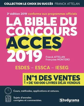 Couverture du livre « La bible du concours Acces (édition 2019) » de Attelan Franck et Francoise Montero aux éditions Studyrama