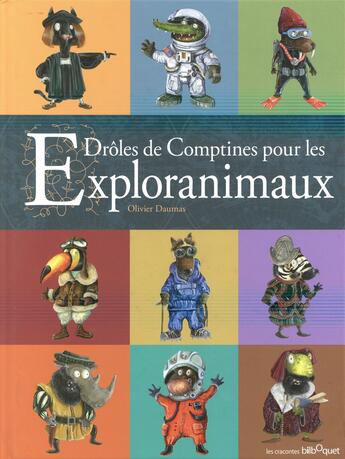 Couverture du livre « Drôles de comptines pour les exploranimaux » de Olivier Daumas aux éditions Bilboquet