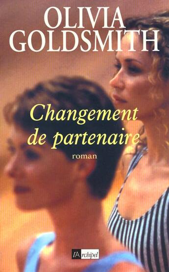 Couverture du livre « Changement de partenaire » de Olivia Goldsmith aux éditions Archipel