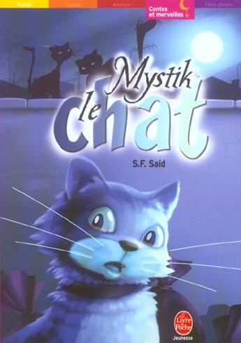 Couverture du livre « Mystik le chat » de S.F. Said aux éditions Le Livre De Poche Jeunesse