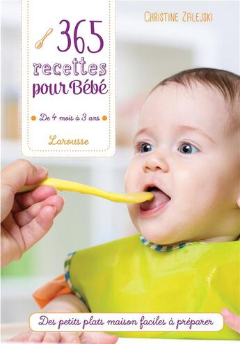 Couverture du livre « 365 recettes pour bébé » de Christine Zaleski aux éditions Larousse