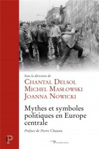 Couverture du livre « Mythes et symboles politiques en Europe centrale » de Michel Maslowski aux éditions Cerf