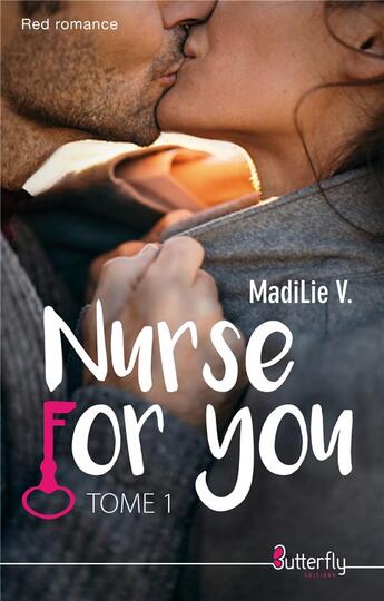 Couverture du livre « Nurse for you t.1 » de V. Madilie aux éditions Butterfly