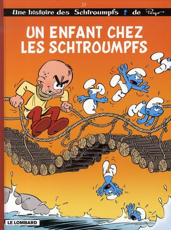 Couverture du livre « Les Schtroumpfs Tome 25 : un enfant chez les Schtroumpfs » de Peyo aux éditions Lombard