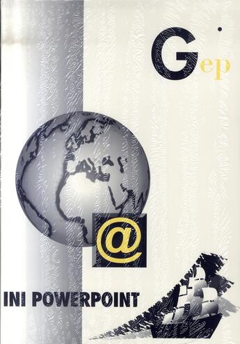 Couverture du livre « Ini powerpoint » de Chenet J-M aux éditions Gep