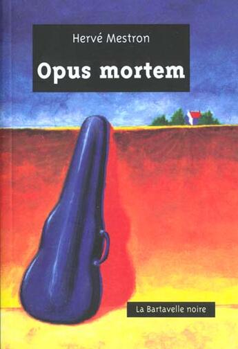 Couverture du livre « Opus mortem » de Herve Nestron aux éditions La Bartavelle