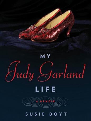 Couverture du livre « My Judy Garland Life » de Susie Boyt aux éditions Epagine