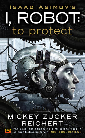 Couverture du livre « Isacc Asimov's I, Robot: To Protect » de Reichert Mickey Zucker aux éditions Penguin Group Us