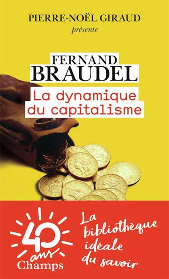 Couverture du livre « La dynamique du capitalisme » de Fernand Braudel aux éditions Flammarion