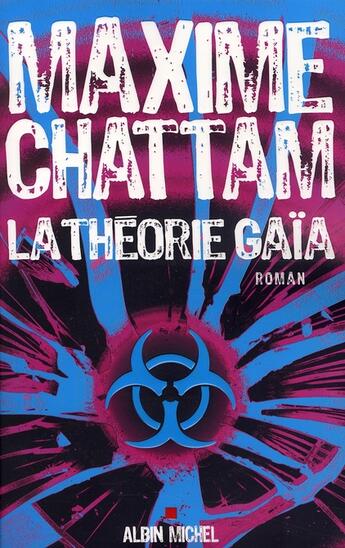 Couverture du livre « La théorie Gaïa » de Maxime Chattam aux éditions Albin Michel