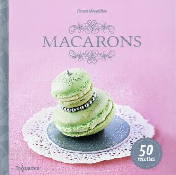 Couverture du livre « Macarons » de Margaillan Florent aux éditions First