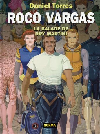 Couverture du livre « Roco Vargas t.8 ; la balade de Dry Martini » de Daniel Torres aux éditions La Boite A Bulles