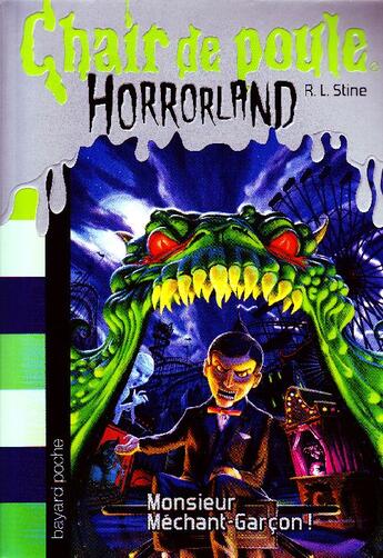 Couverture du livre « Chair de poule : Horrorland Tome 1 : monsieur Méchant-Garçon ! » de R. L. Stine aux éditions Bayard Jeunesse