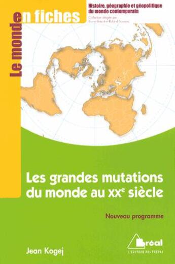 Couverture du livre « Les grandes mutations de l'économie du monde au XXe siècle » de Bruno Benoit et Roland Saussac aux éditions Breal