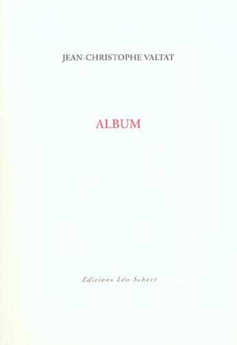 Couverture du livre « Album » de Valtat Jean-Christop aux éditions Leo Scheer