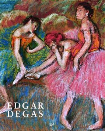 Couverture du livre « Edgar degas the late work (fondation beyeler) » de Fondation Beyeler aux éditions Hatje Cantz
