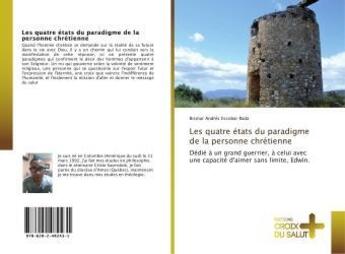 Couverture du livre « Les quatre etats du paradigme de la personne chretienne » de Andres Escobar Rada aux éditions Croix Du Salut