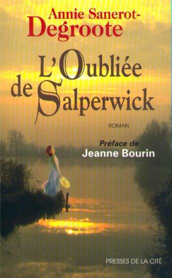 Couverture du livre « L'oubliee de salperwick » de Sanerot-Degroote aux éditions Presses De La Cite