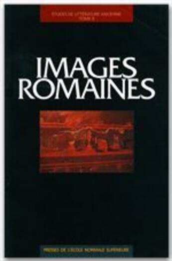 Couverture du livre « Images romaines ; études de littérature ancienne » de Clara Auvray-Assayas aux éditions Rue D'ulm