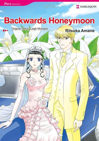 Couverture du livre « Backwards Honeymoon » de Ritsuka Amane aux éditions Harlequin K.k./softbank Creative Corp.