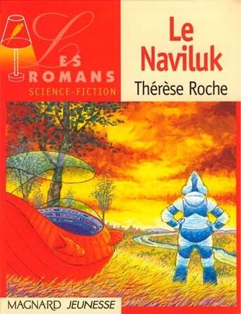 Couverture du livre « Le naviluk » de Andre Rochedy et Epehemere aux éditions Magnard