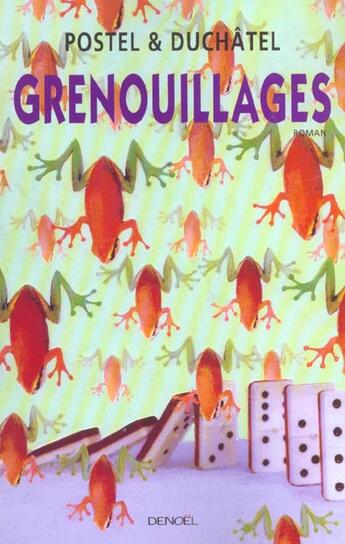 Couverture du livre « Grenouillages » de Duchatel/Postel aux éditions Denoel
