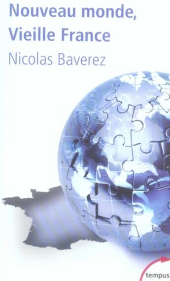 Couverture du livre « Nouveau monde vieille france » de Nicolas Baverez aux éditions Perrin