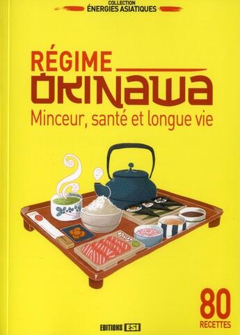 Couverture du livre « Régime Okinawa ; minceur, santé et longue vie » de Sandrine Coucke-Haddad aux éditions Editions Esi