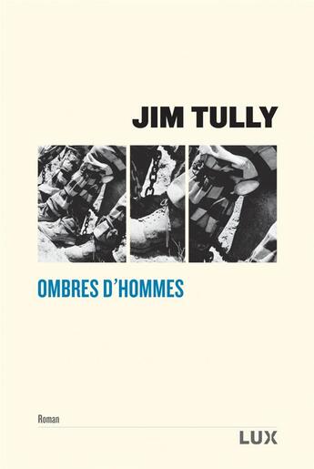 Couverture du livre « Ombres d'hommes » de Jim Tully aux éditions Lux Canada