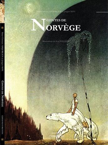 Couverture du livre « Contes de Norvège » de Peter Asbjornsen et Jorgen Moe aux éditions Corentin