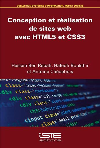 Couverture du livre « Conception et réalisation de sites web avec HTML5 et CSS3 » de Hassen Ben Rebah et Hafedh Boukthir et Antoine Chedebois aux éditions Iste