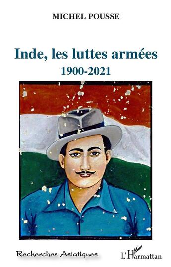 Couverture du livre « Inde, les luttes armées, 1900-2021 » de Michel Pousse aux éditions L'harmattan