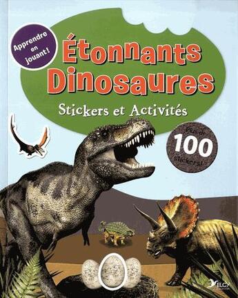 Couverture du livre « Étonnants dinosaures » de  aux éditions Elcy Jeunesse