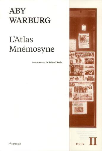 Couverture du livre « L'atlas mnémosyne » de Roland Recht et Aby Warburg aux éditions L'ecarquille