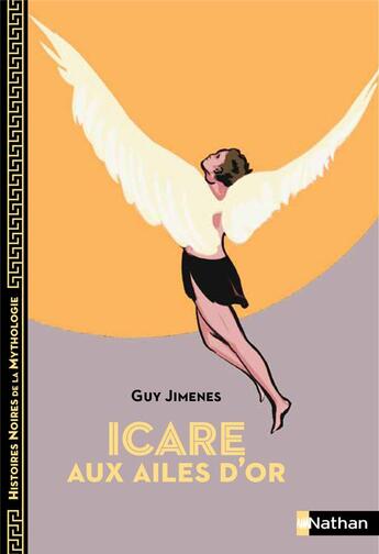 Couverture du livre « Icare aux ailes d'or » de Guy Jimenes et Aline Bureau aux éditions Nathan
