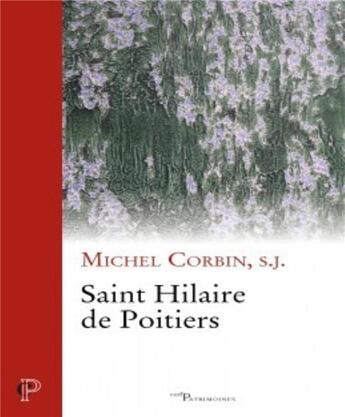Couverture du livre « Saint Hilaire de Poitiers » de Michel Corbin aux éditions Cerf