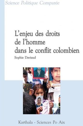 Couverture du livre « L'enjeu des droits de l'homme dans le conflit colombien » de Sophie Daviaud aux éditions Karthala