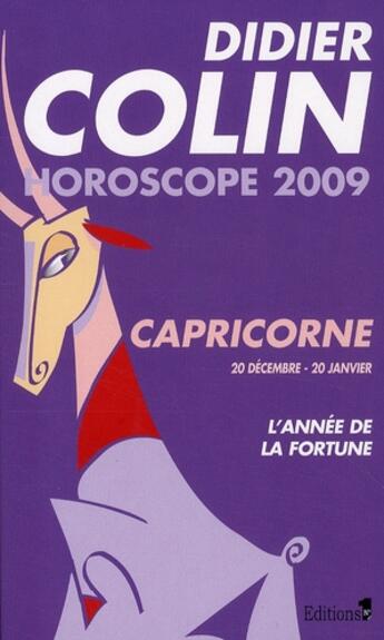 Couverture du livre « Horoscope 2009 ; capricorne » de Didier Colin aux éditions Editions 1