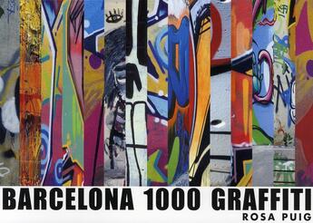 Couverture du livre « Barcelona 1000 graffiti » de Rosa Puig aux éditions Gustavo Gili